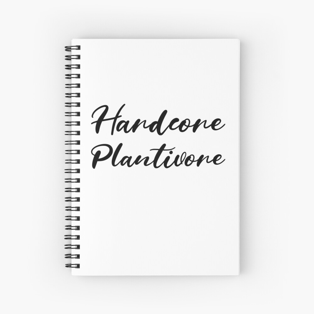 Hardcore Plantivore Black Spiral Notebook