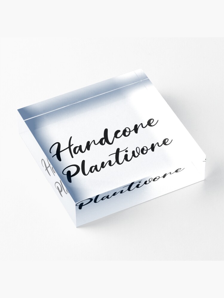 Alternate view of Hardcore Plantivore Black Acrylic Block