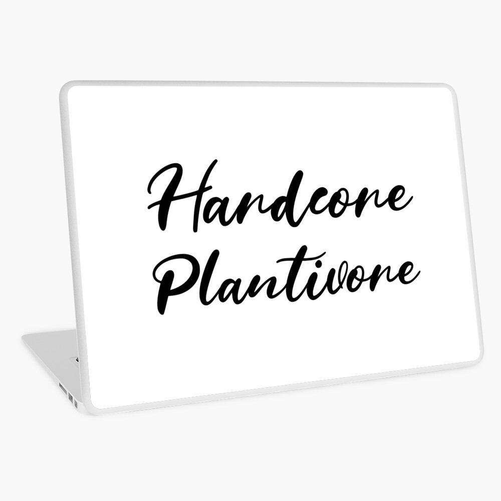 Hardcore Plantivore Black Laptop Skin