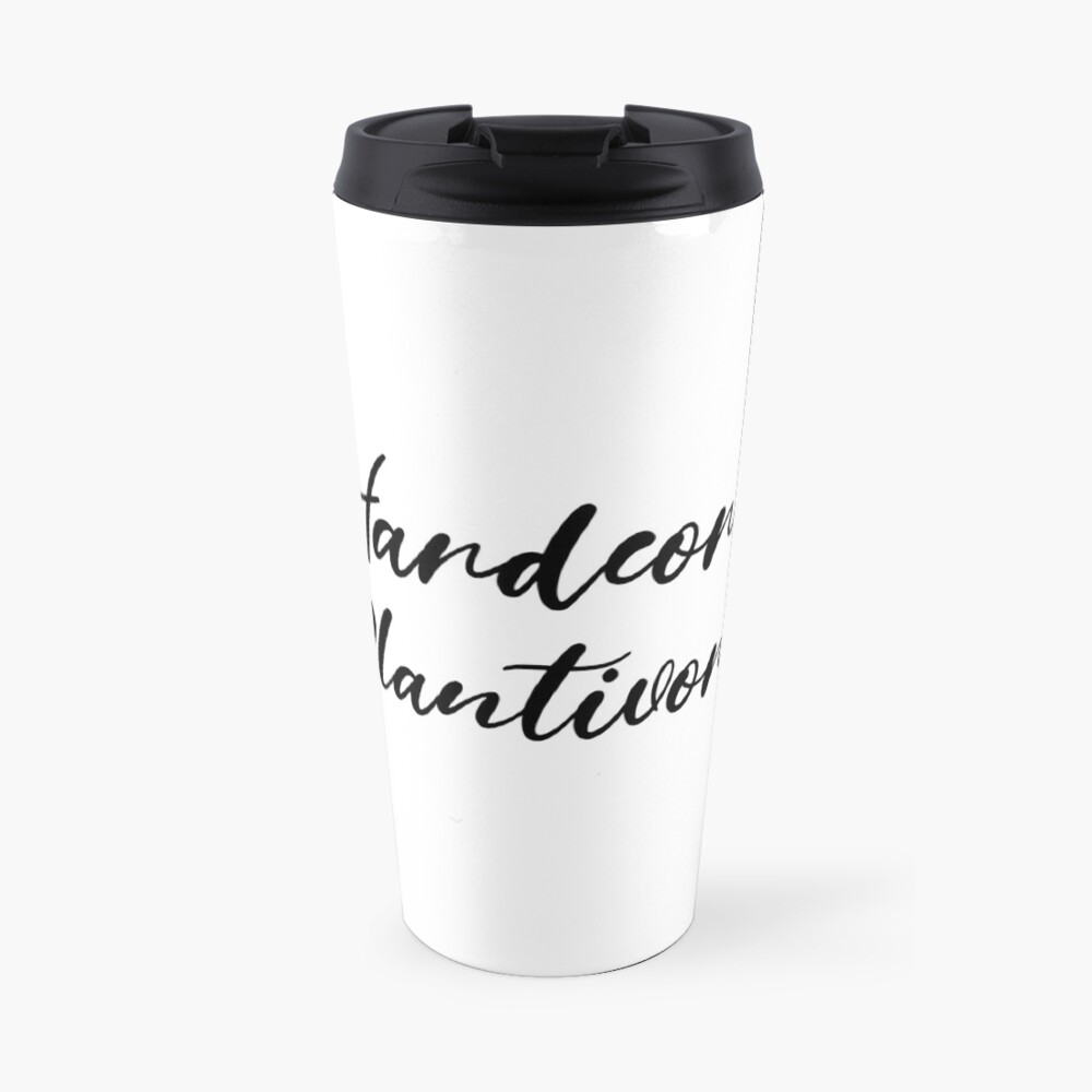 Hardcore Plantivore Black Travel Mug