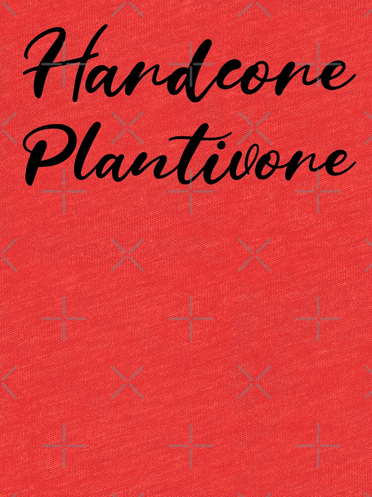 Hardcore Plantivore Black by nikkihstokes