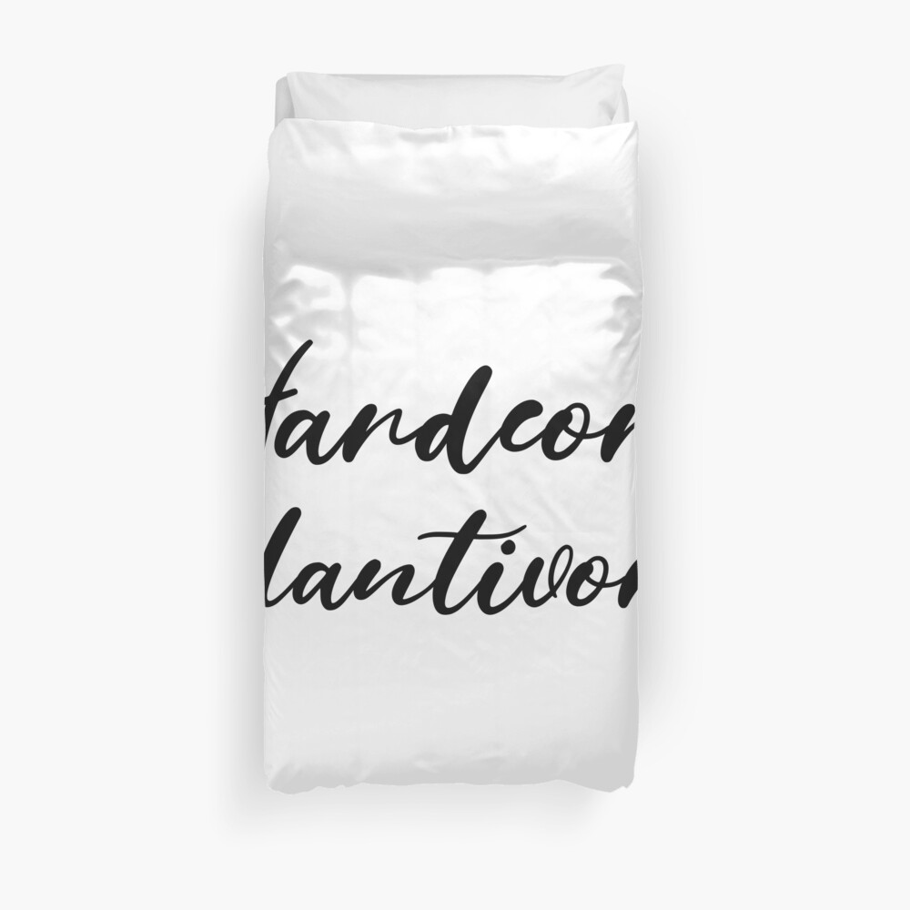 Hardcore Plantivore Black Duvet Cover