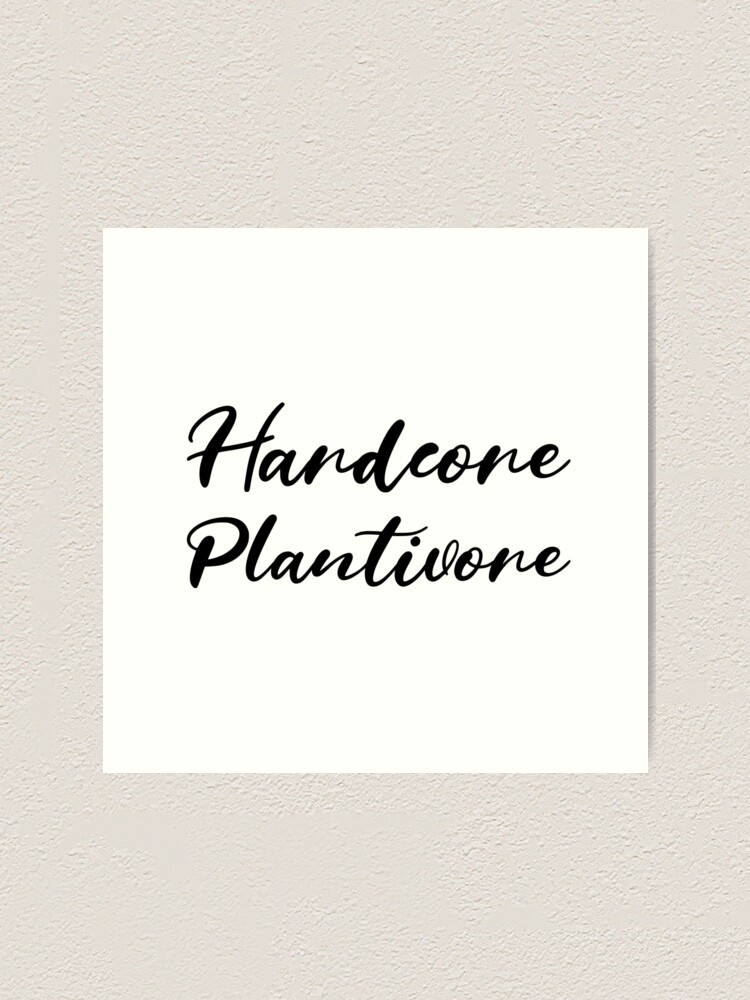 Alternate view of Hardcore Plantivore Black Art Print