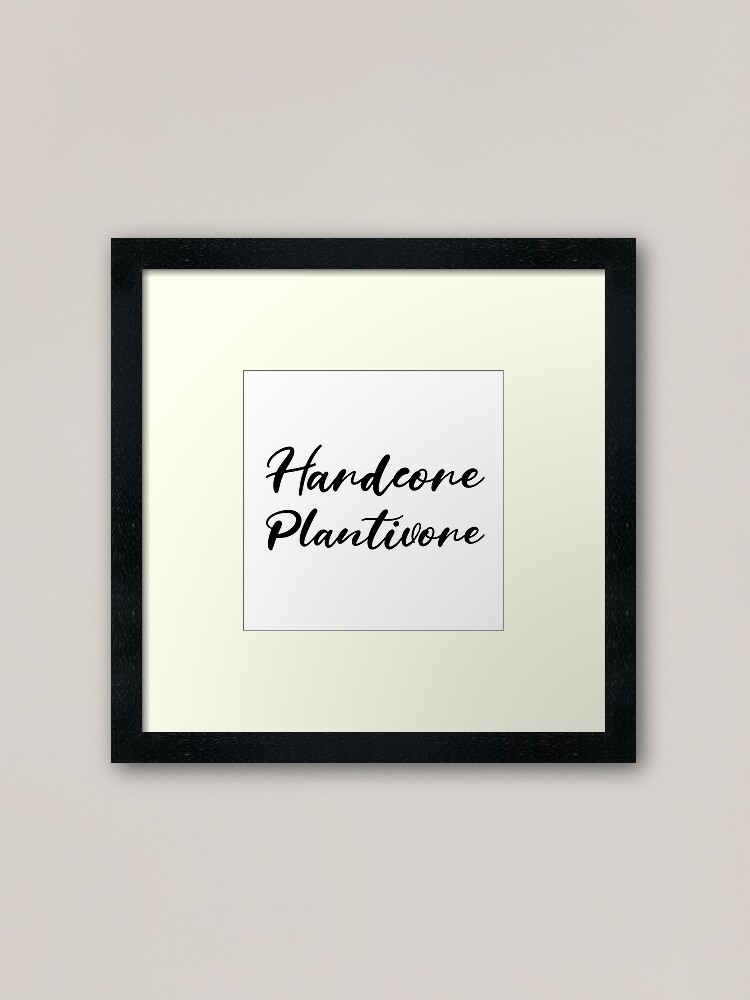 Alternate view of Hardcore Plantivore Black Framed Art Print