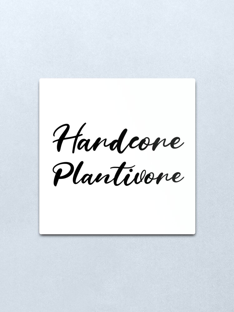 Alternate view of Hardcore Plantivore Black Metal Print