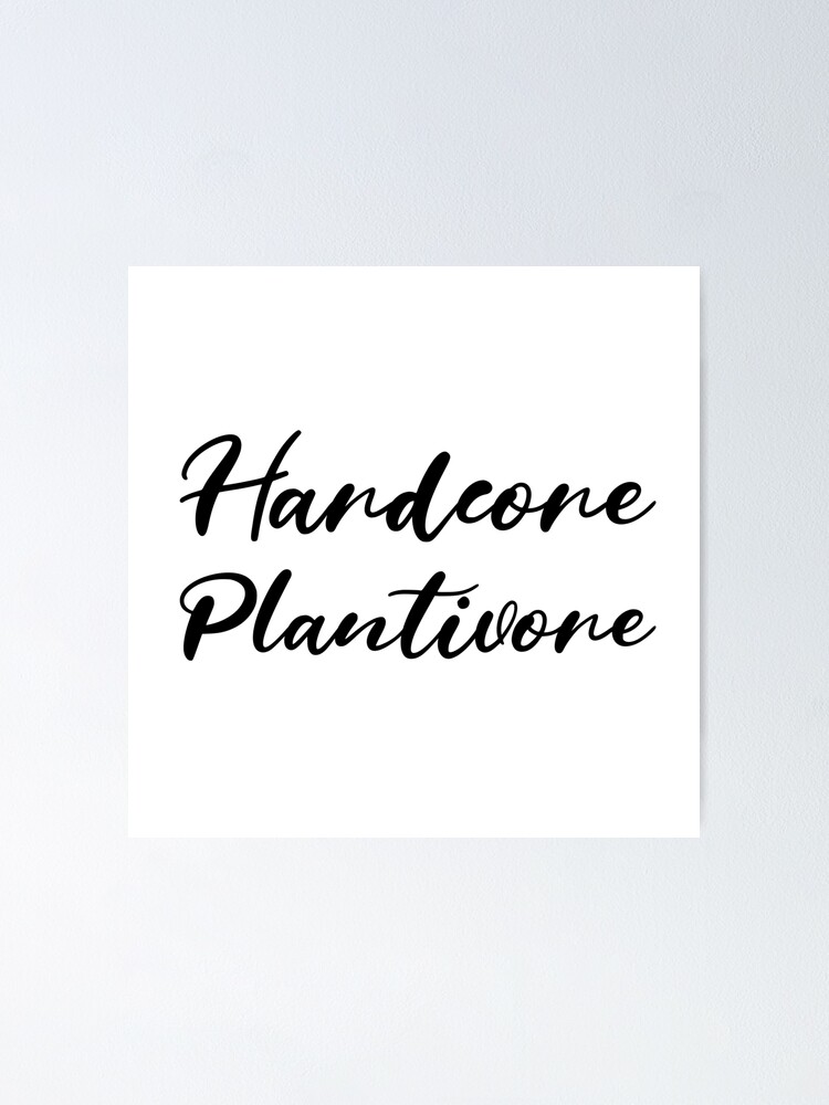 Alternate view of Hardcore Plantivore Black Poster