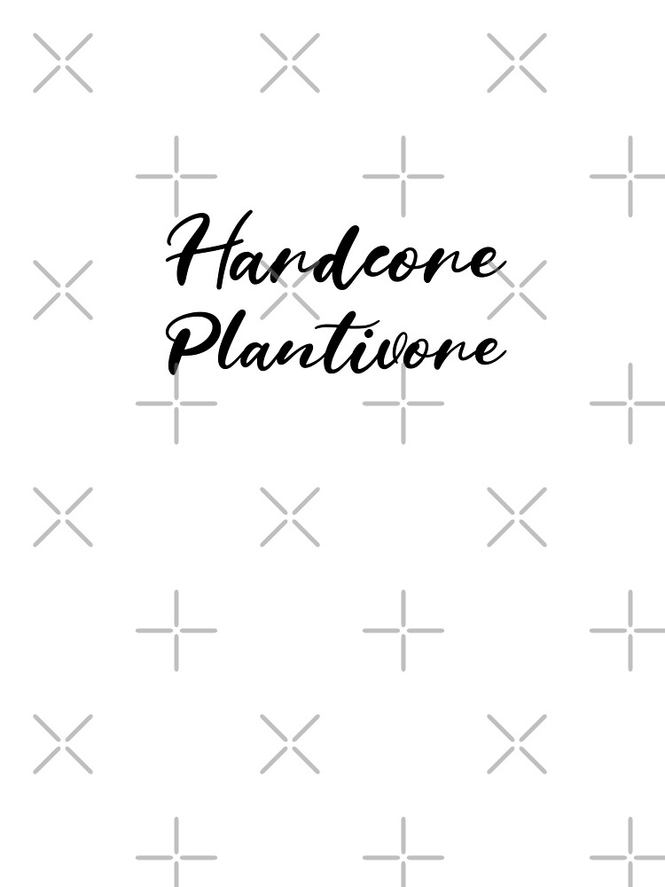 Hardcore Plantivore Black by nikkihstokes