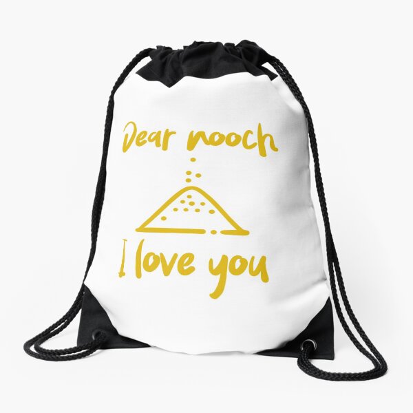Dear Nooch I Love You Drawstring Bag