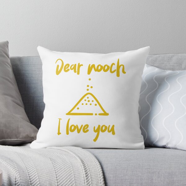 Dear Nooch I Love You Throw Pillow