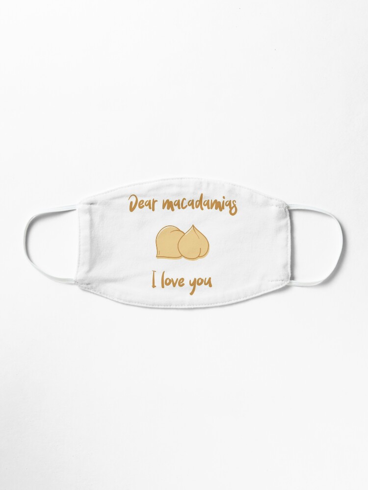 Alternate view of Dear Macadamias I Love You Mask