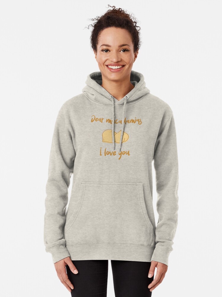 Alternate view of Dear Macadamias I Love You Pullover Hoodie