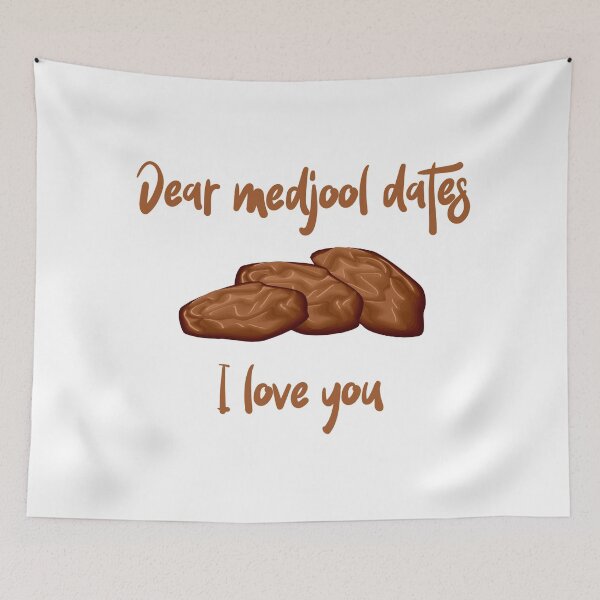 Item preview, Dear Medjool Dates I Love You designed and sold by Sweevy Swag.