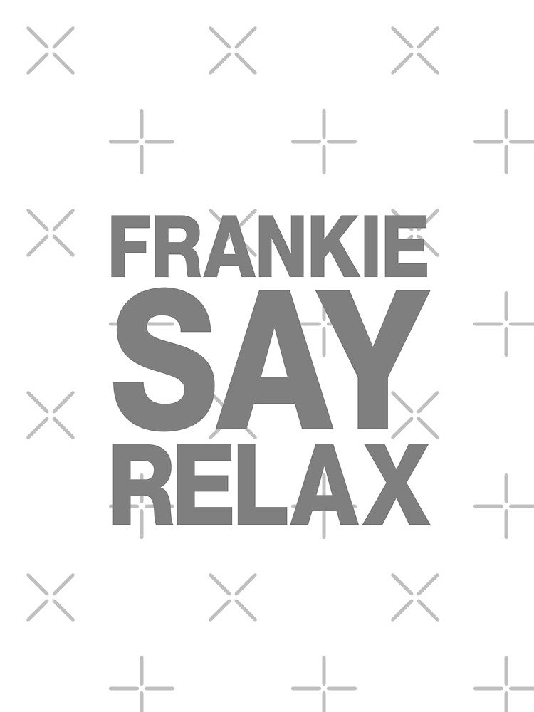 frankie says relax original