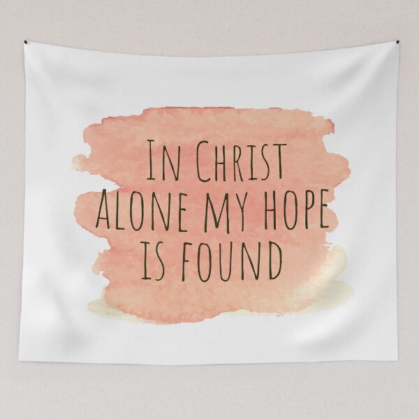 Item preview, In Christ alone my hope is found - Christian Quote designed and sold by KarolinaPaz.