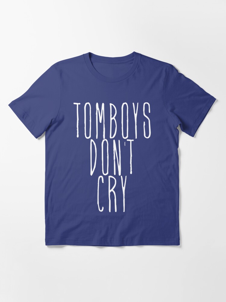 tomboys don't cry (white) | Essential T-Shirt