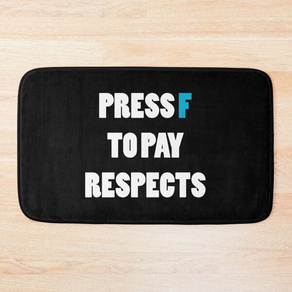 Item preview, Press F to Pay Respects designed and sold by dylanxh.