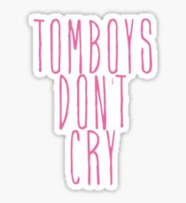 tomboys don't cry (pink) Sticker