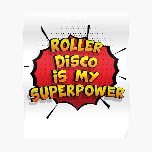 Roller Disco est mon cadeau super design Roller Disco dr�le Poster