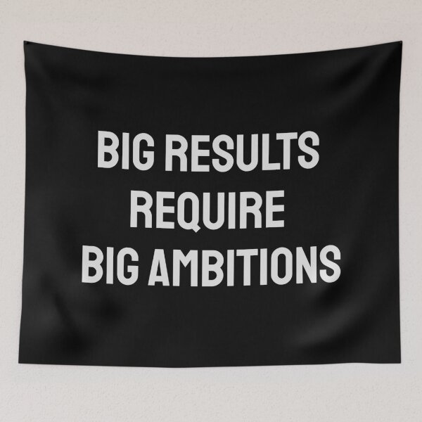 Item preview, Big results require big ambitions  - Hustle quotes designed and sold by Inspirationmotivation.