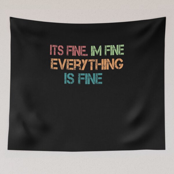 Item preview,  It's Fine I'm Fine Everything Is Fine shirt Funny Sarcastic designed and sold by AYMEDD.
