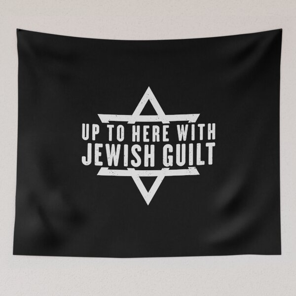 Item preview, Up To Here With Jewish Guilt Trips designed and sold by Maria Garcia.
