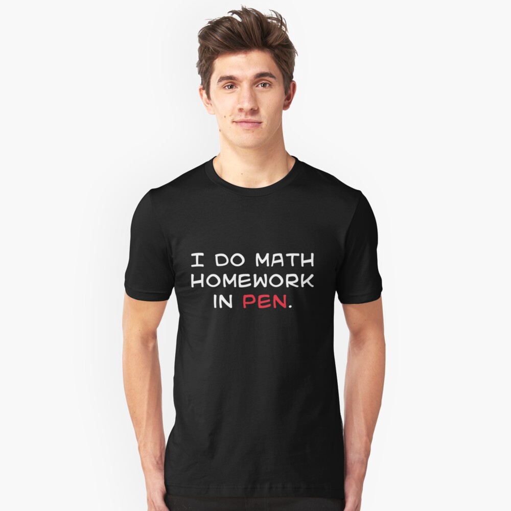 Do math homework in pen