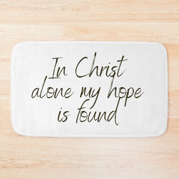 Item preview, In Christ alone my hope is found - Religious Quotes designed and sold by KarolinaPaz.