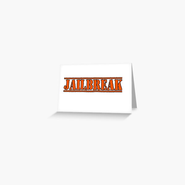 Jailbreak Greeting Cards Redbubble - jailbreak season 3 rewards roblox jailbreak
