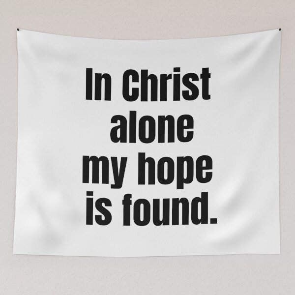 Item preview, In Christ alone my hope is found - Religious Quote designed and sold by KarolinaPaz.