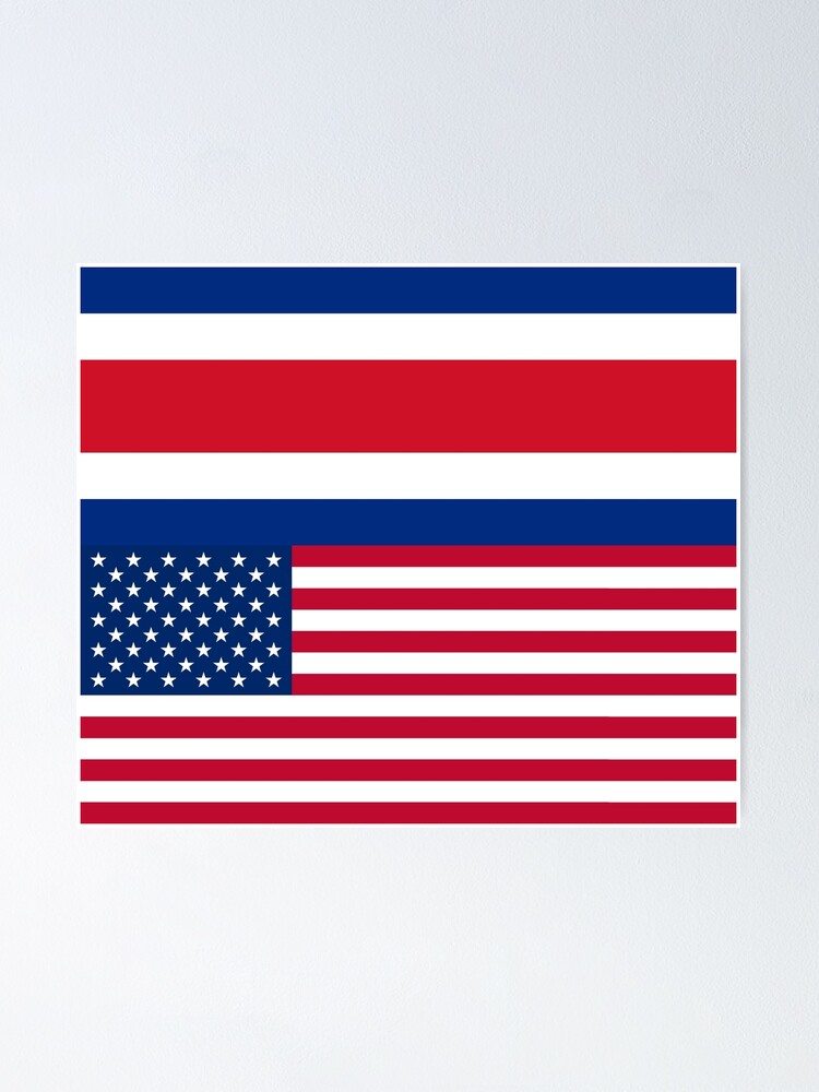 "COSTA RICAN AMERICAN FLAGS" Poster for Sale by CasaLatina Redbubble