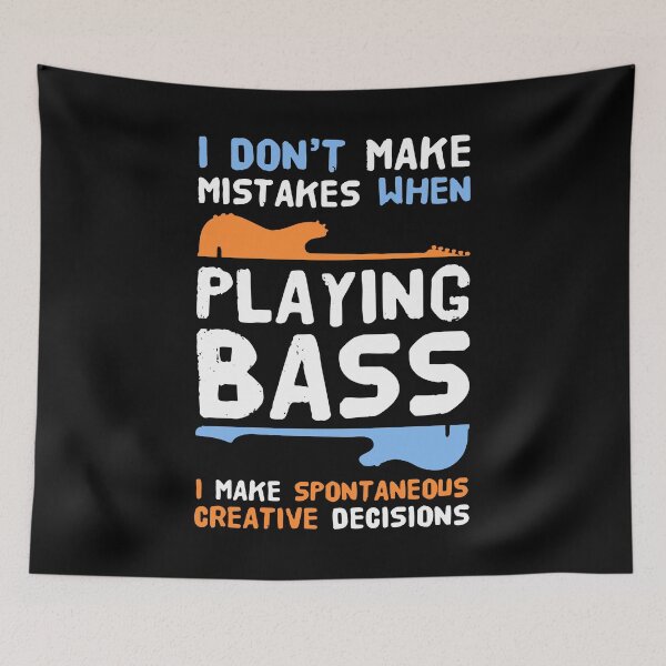 Item preview, I Don't Make Mistakes When Playing Bass I Make Spontaneous Creative Decisions | Bass Guitarist  designed and sold by Dancing Dolphin Crafts.