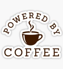 Powered by coffee Sticker