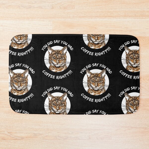 Item preview, Morning Catty - You Did Say You Had Coffee Right? designed and sold by GravitiTees.