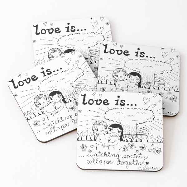 Item preview, Love is Watching Society Collapse Together designed and sold by Intergalactic Unicorn: Art by Anna Schmidt.