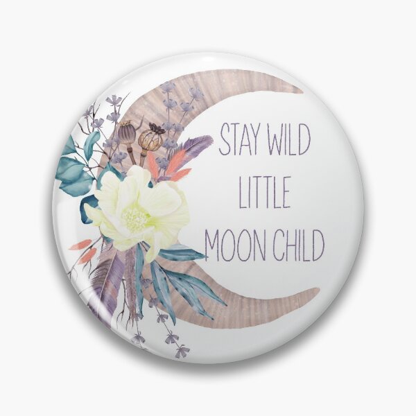 Item preview, Stay Wild Little Moon Child designed and sold by FUGear.