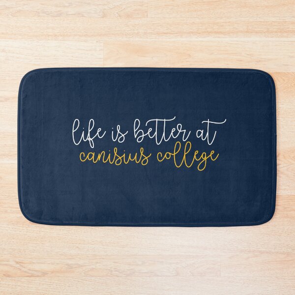 Item preview, Life is Better at Canisius College designed and sold by kayleeoconnor.