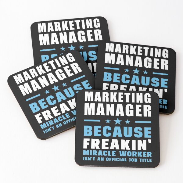 Item preview, Marketing Manager Because Freakin' Miracle Worker Isn't An Official Job Title designed and sold by berryferro.