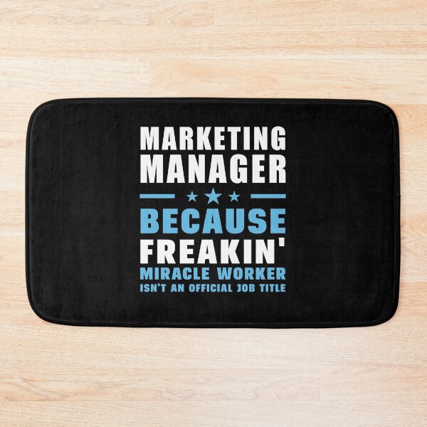 Item preview, Marketing Manager Because Freakin' Miracle Worker Isn't An Official Job Title designed and sold by berryferro.