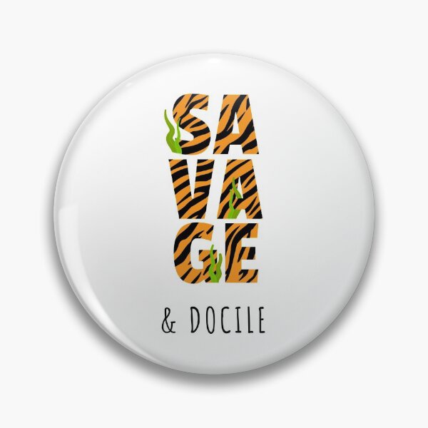 Item preview, Savage & Docile designed and sold by NebulaDesigns86.