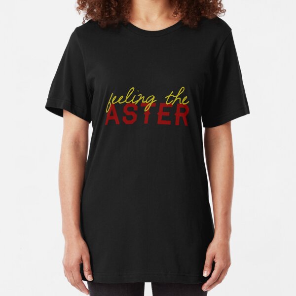 Feeling the Aster - T-Shirt! Slim Fit T-Shirt