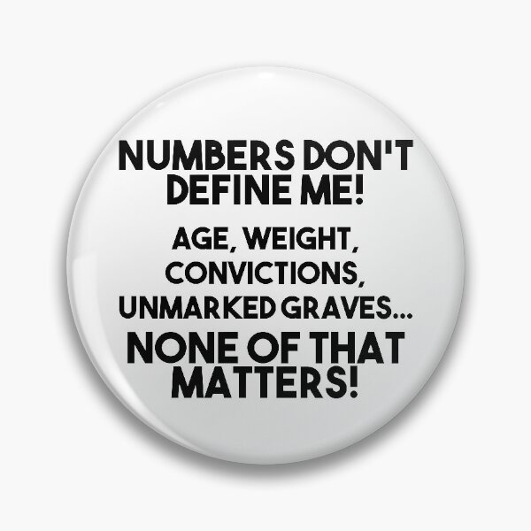 Item preview, Numbers don't define me... designed and sold by BrownRoach.