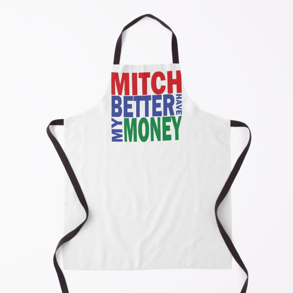 Item preview, Mitch Better Have My Money designed and sold by Pellucid.