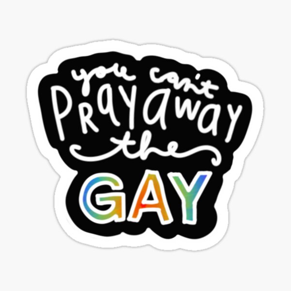 Item preview, You can't pray away the gay designed and sold by trendyish20.