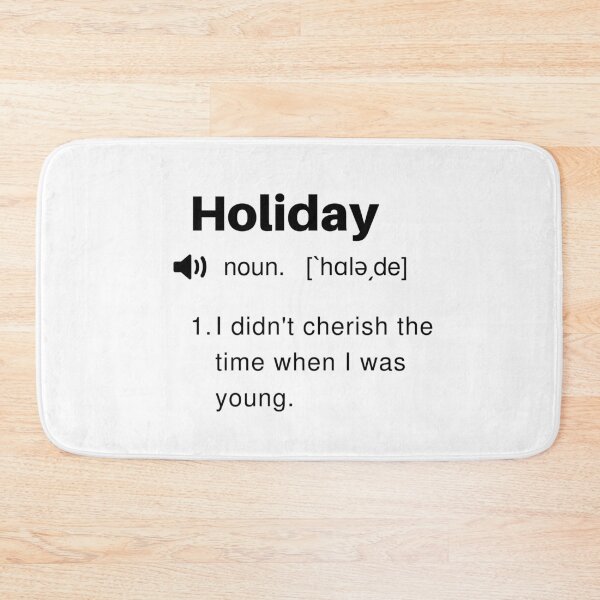 Item preview, Funny Holiday Definition designed and sold by Sleepy Cat Design.