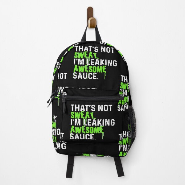 Item preview, That's Not Sweat I'm Leaking Awesome Sauce Sports (gift) designed and sold by ammar-ozbek.