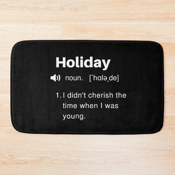 Item preview, Funny Holiday Definition designed and sold by Sleepy Cat Design.