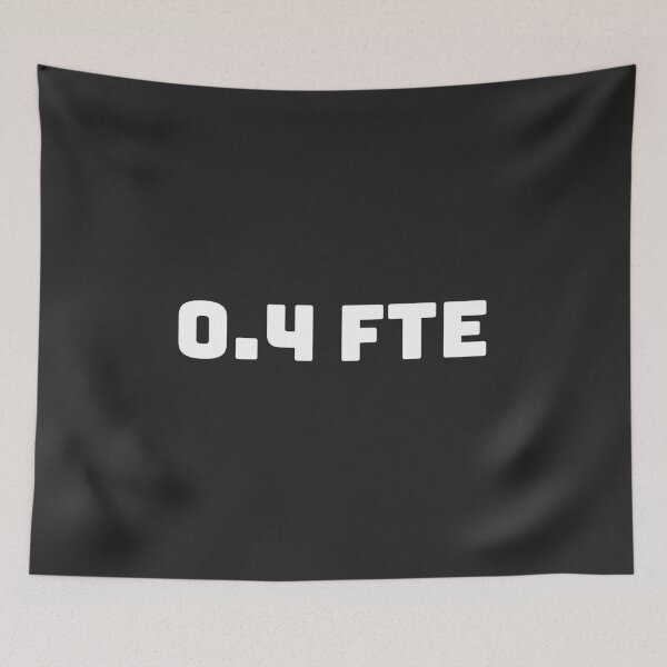 Item preview, Just a number - 0.4 FTE designed and sold by vonLotto.