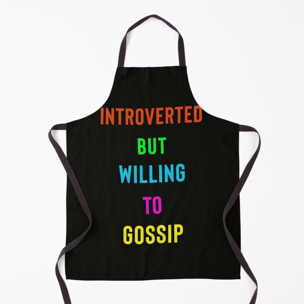 Item preview, Introverted But Willing To Gossip designed and sold by StoaMart.