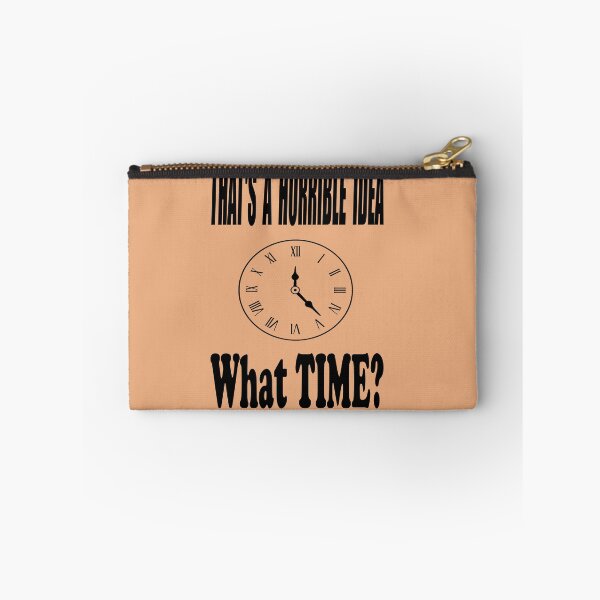 Item preview, That's A Terrible Idea. What time? designed and sold by AVOGATO KITTY KAT  CAT.