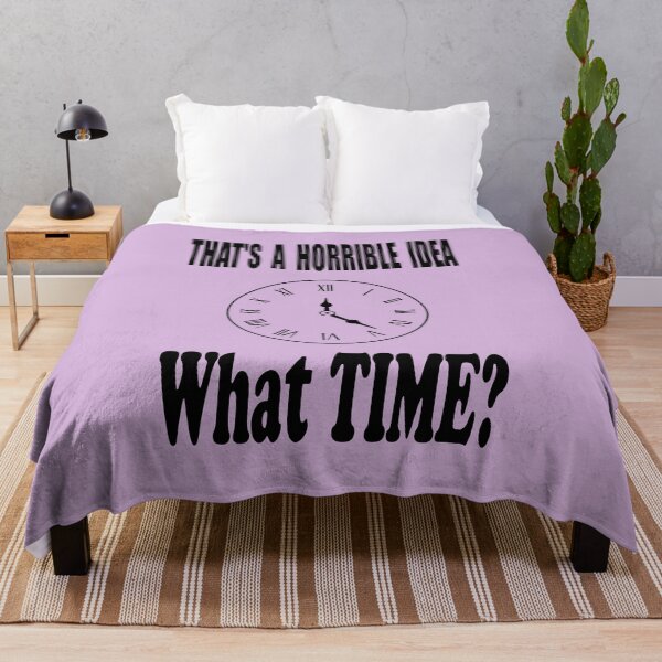 Item preview, That's A Terrible Idea. What time? designed and sold by AVOGATO KITTY KAT  CAT.